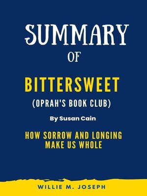 cover image of Summary of Bittersweet (Oprah's Book Club) by Susan Cain